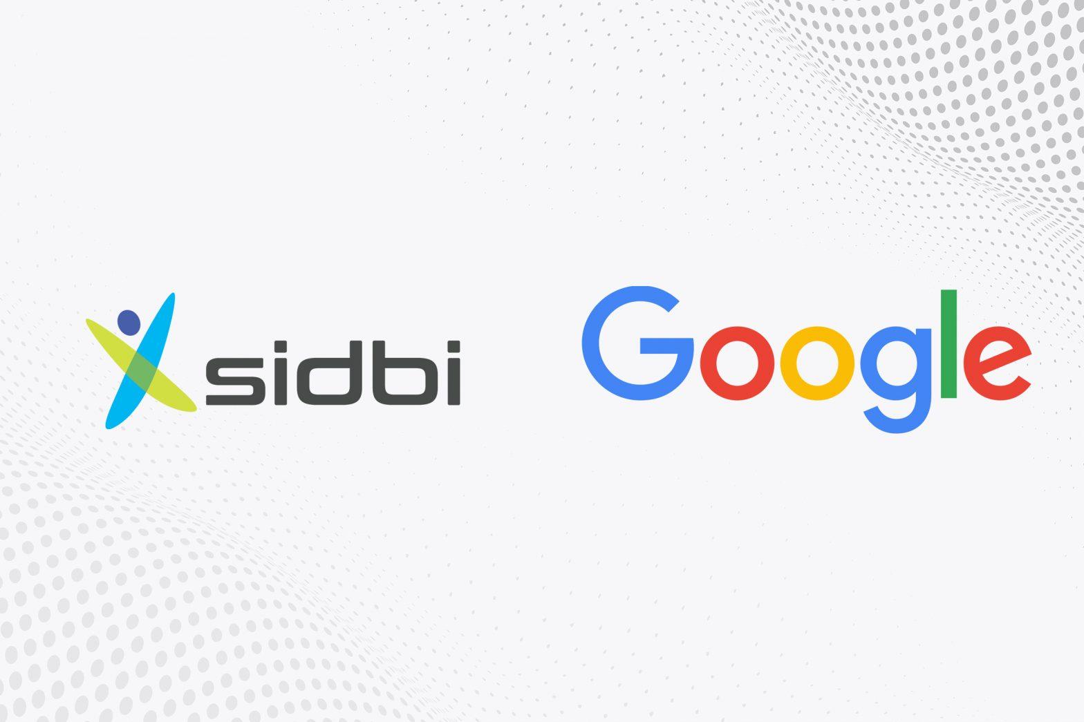 SIDBI and Google tied-up to Support MSMEs_40.1