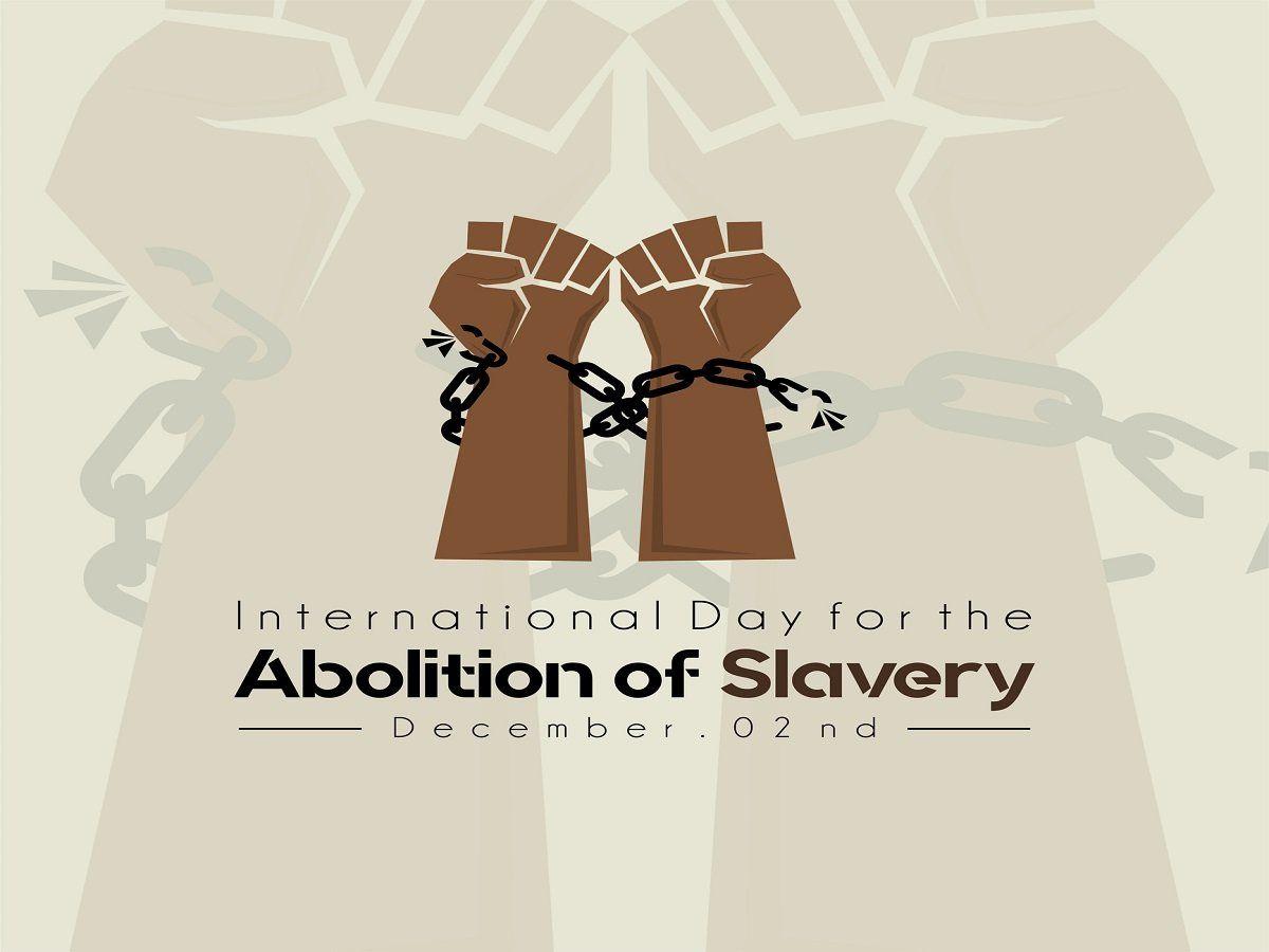 International Day For The Abolition Of Slavery 2 December 3911