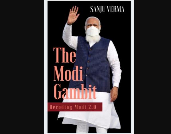 A New book titled "The Modi Gambit: Decoding Modi 2.0" by Sanju Verma_40.1