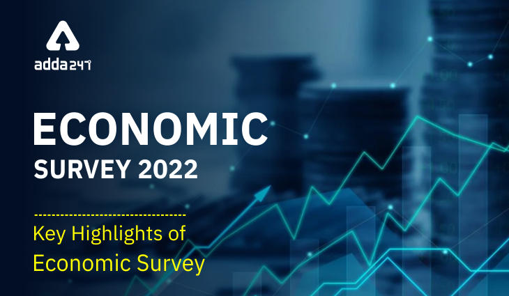 Economic Survey 2022: Key highlights of Economic Survey_40.1