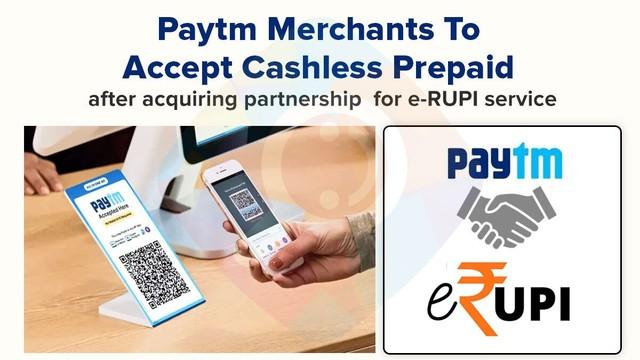 Paytm Payments Bank is now official acquiring partner for e-RUPI vouchers_50.1