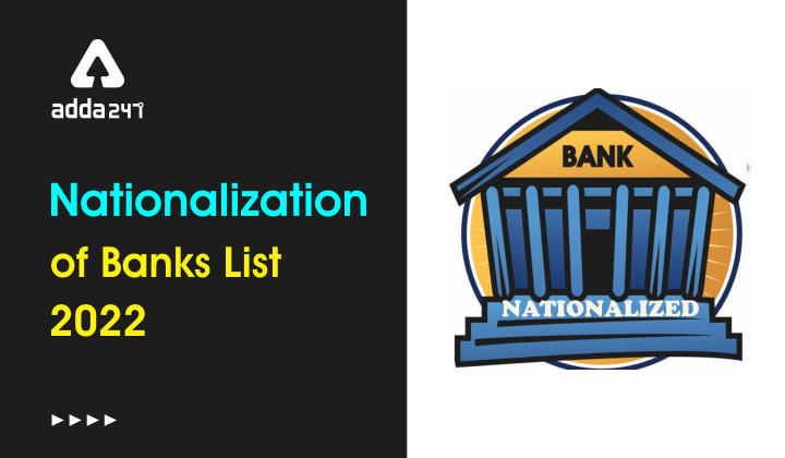 Nationalization Of Banks List 2022: 12 Public Sector Banks._40.1