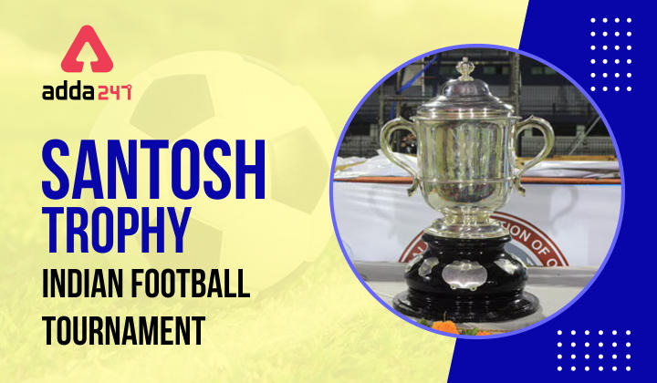 Santosh Trophy 2022: Santosh Trophy Indian football tournament_40.1
