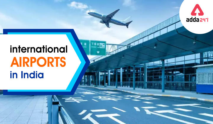 International Airports In India:The Most popular tourist destinations in the world_30.1