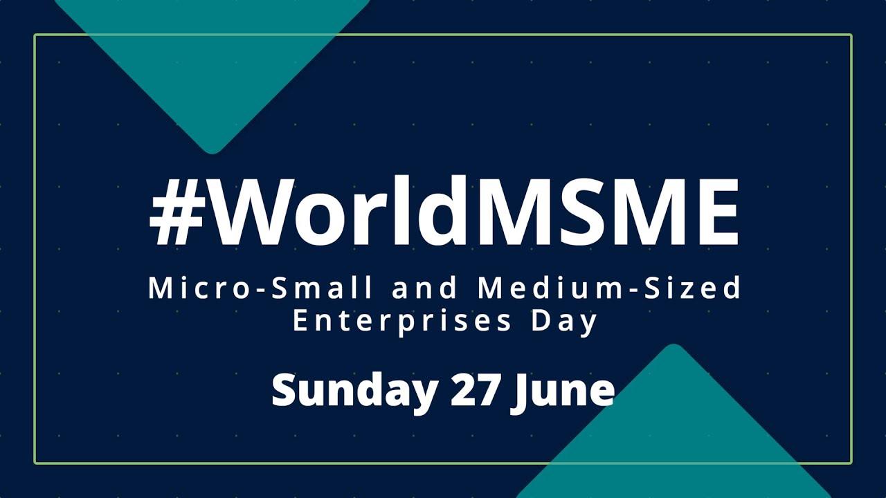 Micro-, Small and Medium-sized Enterprises Day: 27 June_30.1