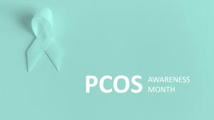 International PCOS Awareness Month: September 1-30, 2022_4.1