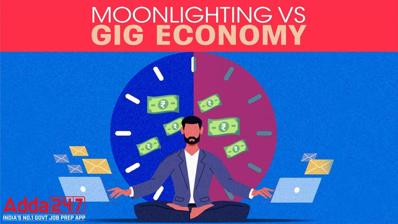 What Is The Gig Economy And The Issue Of Moonlighting