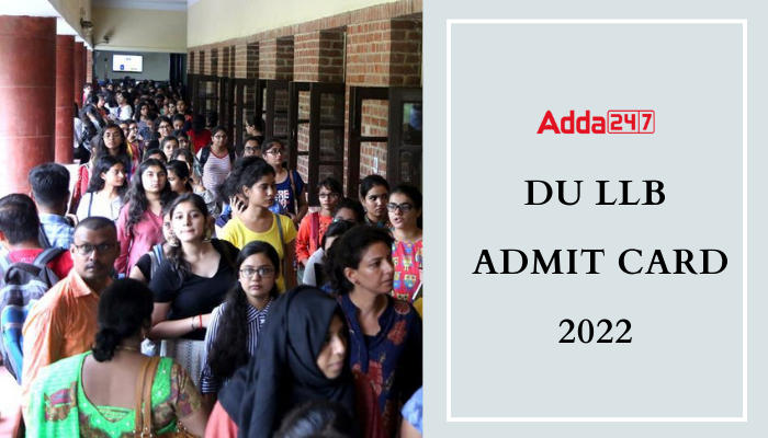 DU LLB Admit Card 2022 Out: Important Dates and Details_30.1