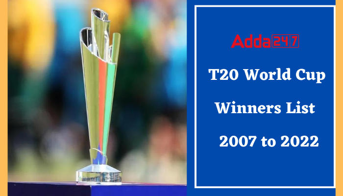 T20 World Cup Winners List from 2007 to 2022, Complete List_40.1