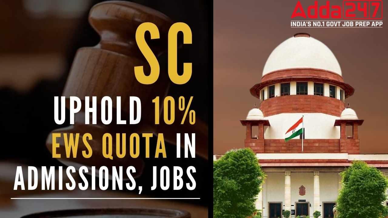 Supreme Court Upholds Constitutional Validity of EWS Quota In 3:2 Verdict