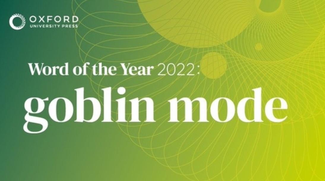 Oxford dictionary chooses 'Goblin Mode' as word of year 2022