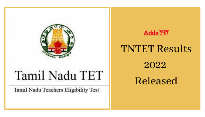 TNTET Results 2022 Declared for Paper 1, Download TNTET Results 2022 Here_50.1