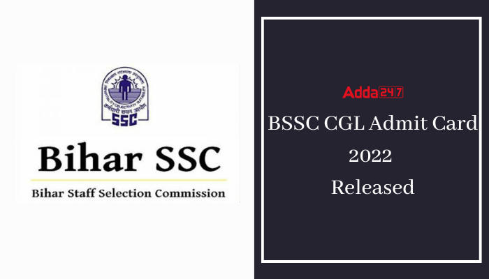 BSSC CGL Admit Card 2022 Released, Check How to Download Here_40.1