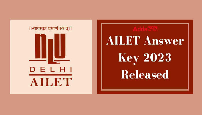AILET 2023 Answer Key Out Now, Check How to Download and Raise Objections_40.1