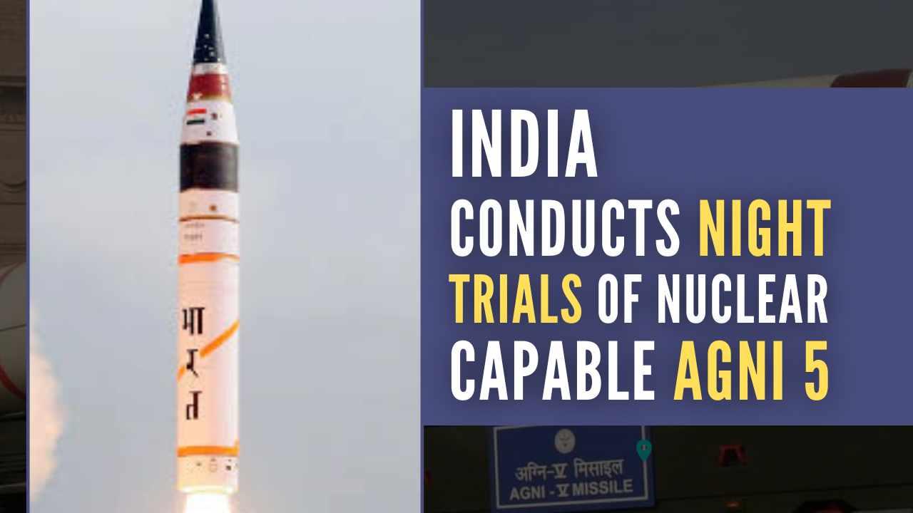 India Successfully Carries Out Trials of Nuclear-Capable ''Agni-5 missile''_50.1