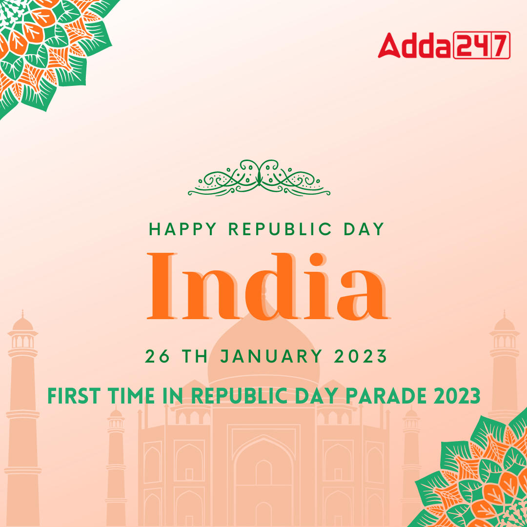 Republic Day 2023: First time events in Republic Day Parade