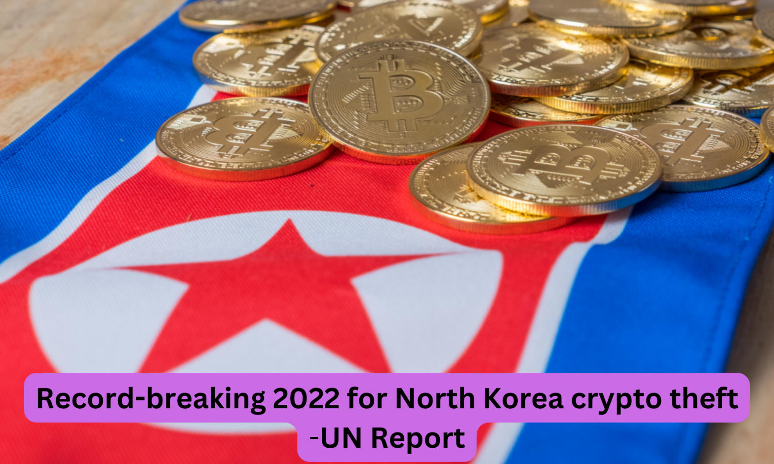 Record-breaking 2022 for North Korea crypto theft