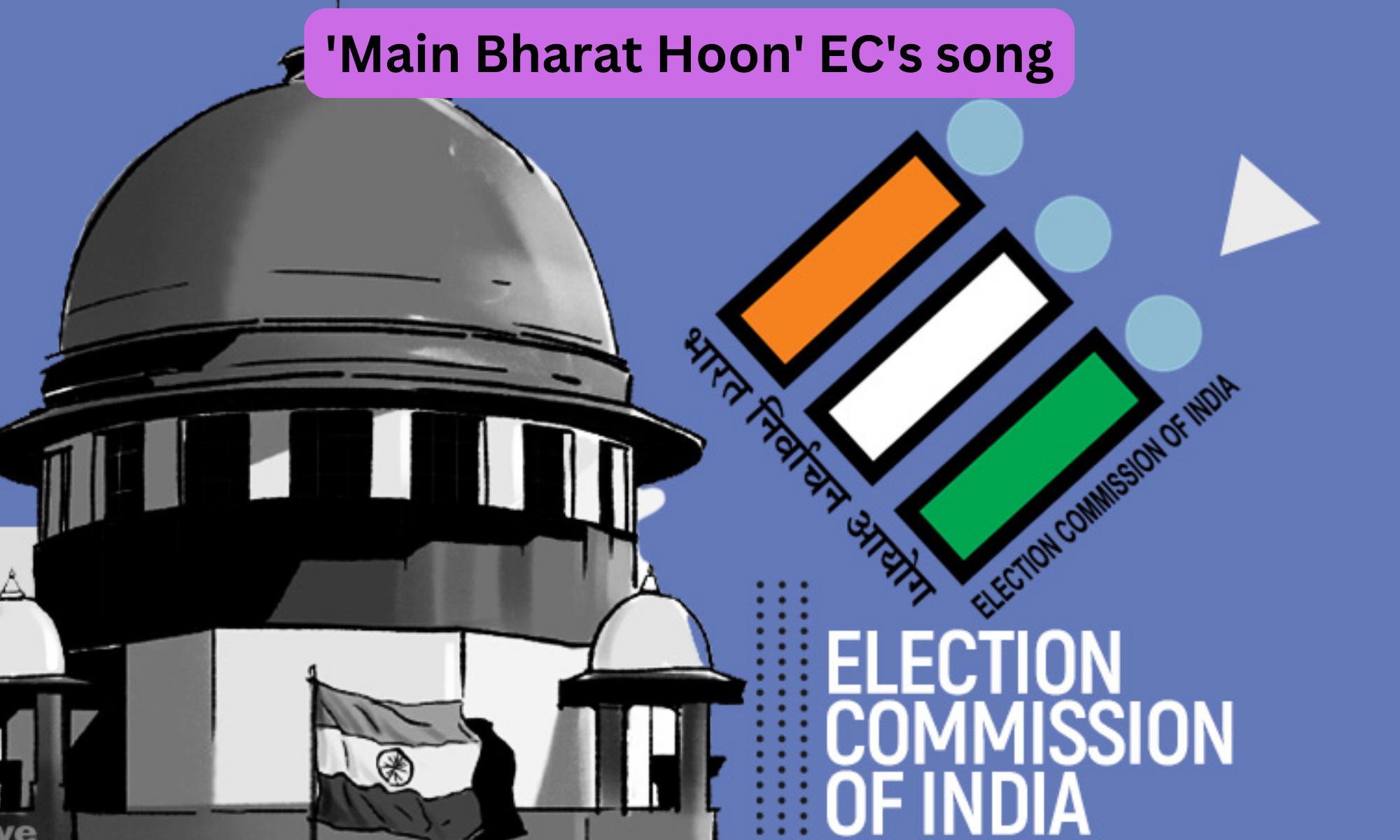 'Main Bharat Hoon' EC's song aims to nudge voters for upcoming polls_50.1