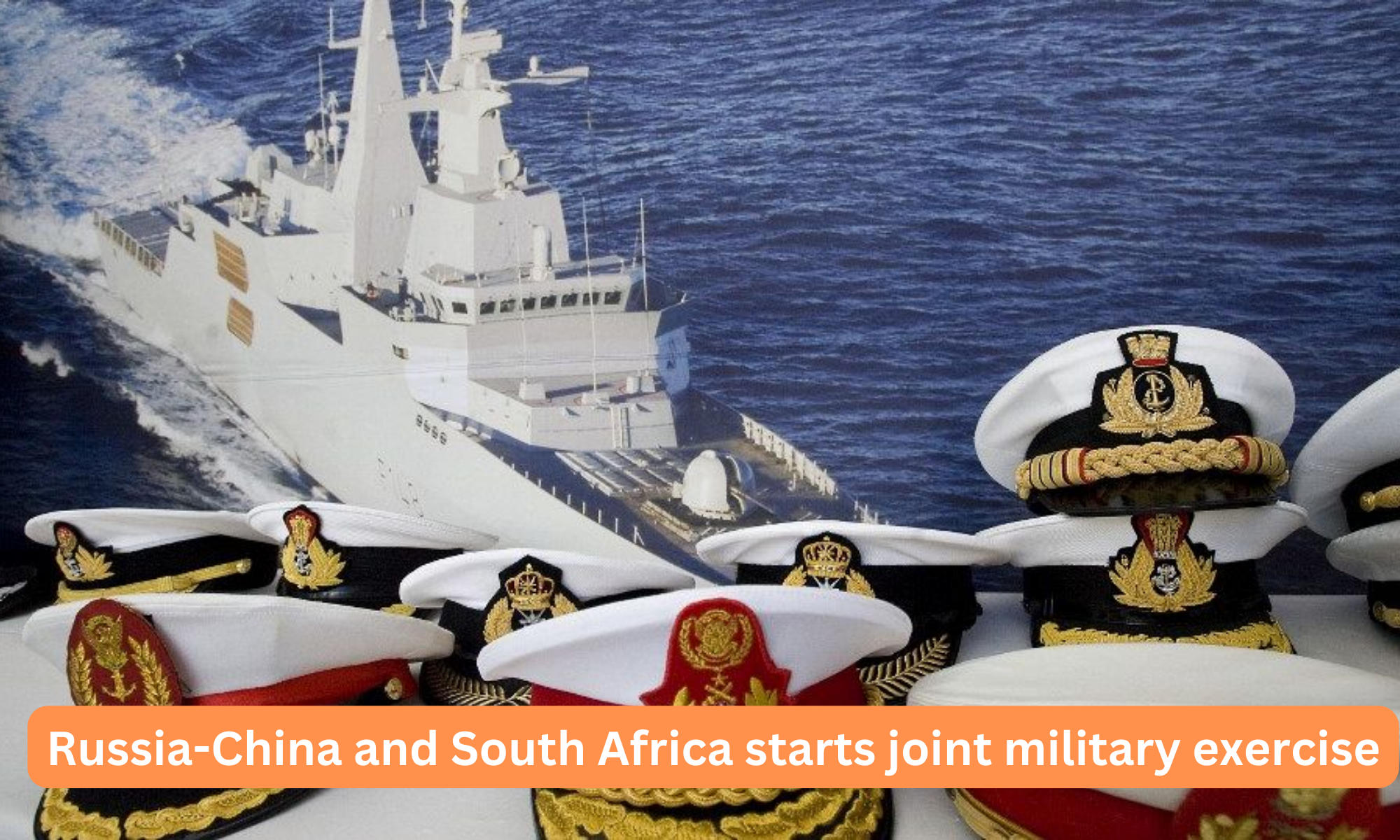 Russia-China and South Africa starts joint military exercise