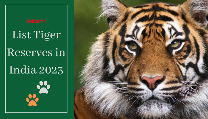 List of Tiger Reserves in India 2023_50.1