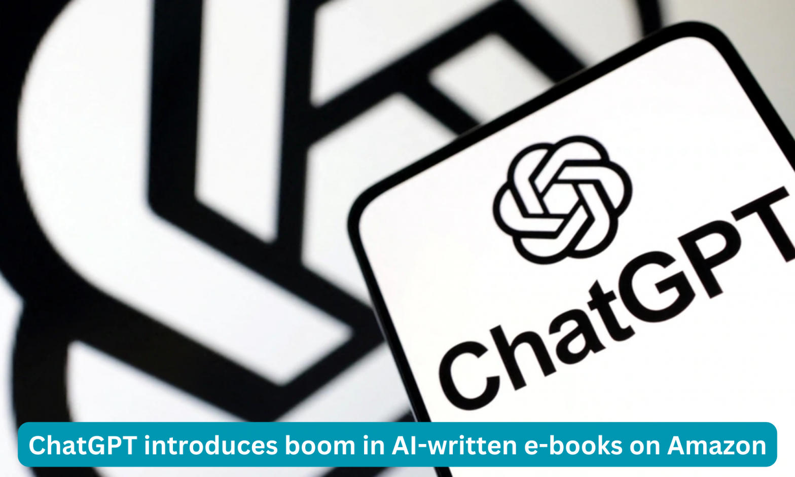 ChatGPT introduces boom in AI-written e-books on Amazon