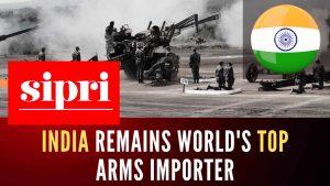 SIPRI report 2023: India world's largest arms importer_40.1