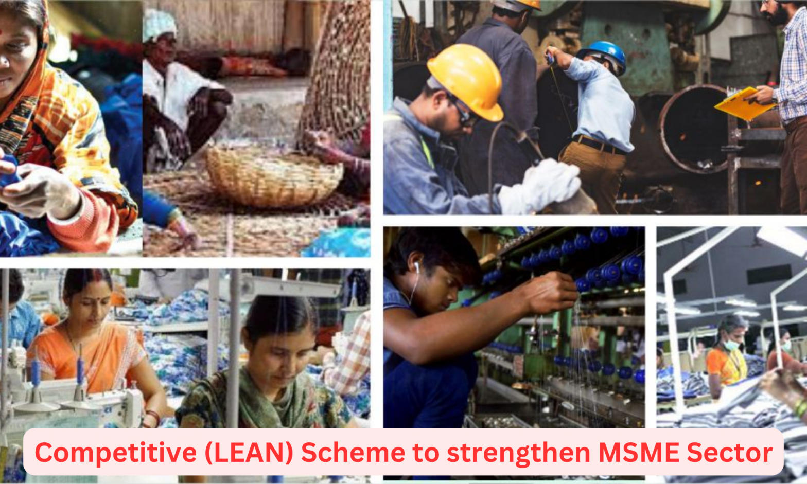 Competitive (LEAN) Scheme to strengthen MSME Sector
