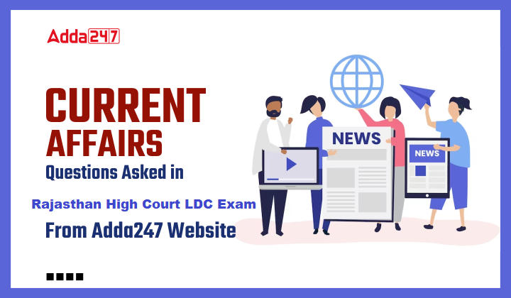 Current Affairs Questions Asked in Rajasthan High Court LDC Exam_50.1
