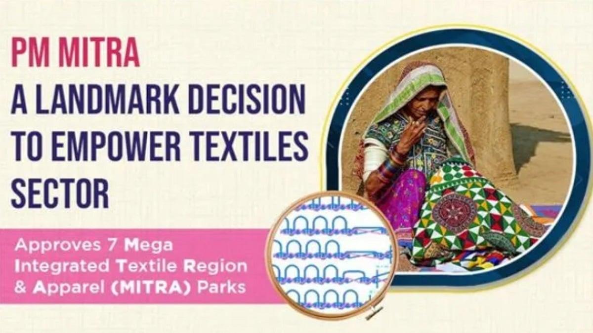 Seven PM MITRA (Pradhan Mantri Mega Integrated Textile Region and Apparel) Park sites announced_50.1