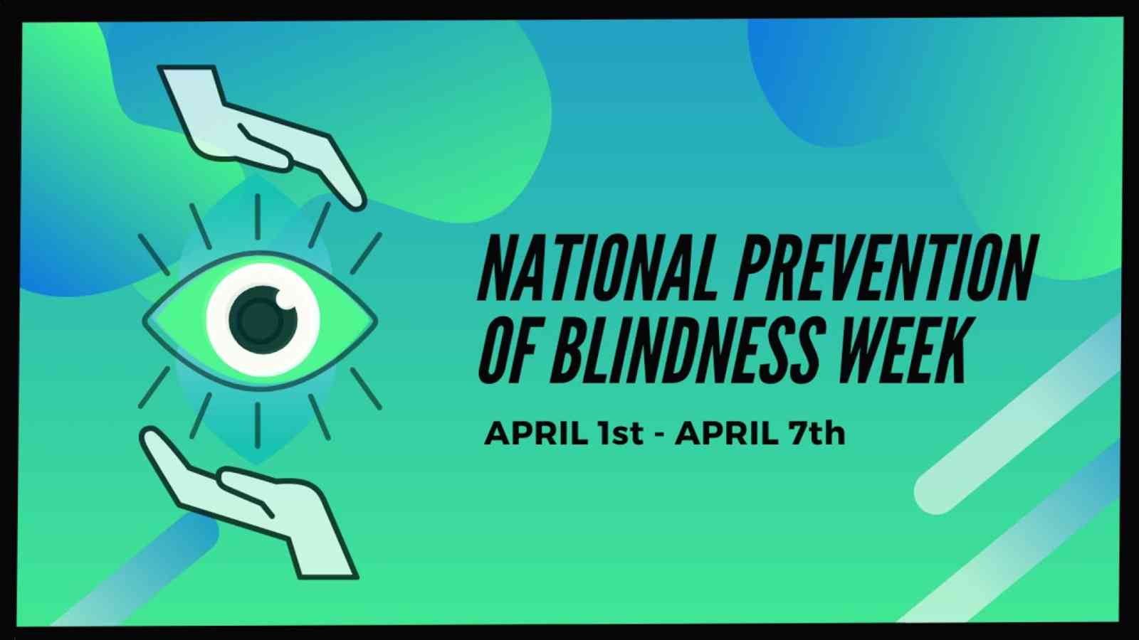 Prevention of Blindness Week 2023: April 1-7_40.1