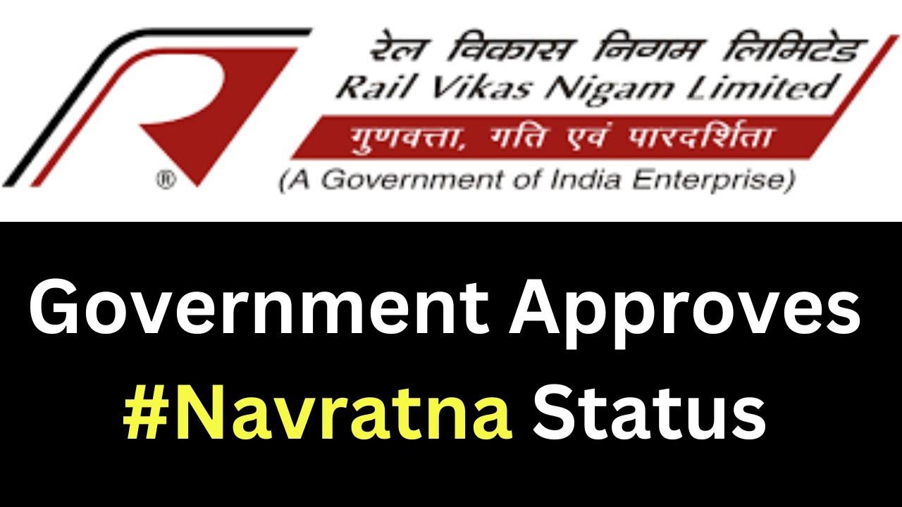 Rail Vikas Nigam Limited now a Navratana_40.1