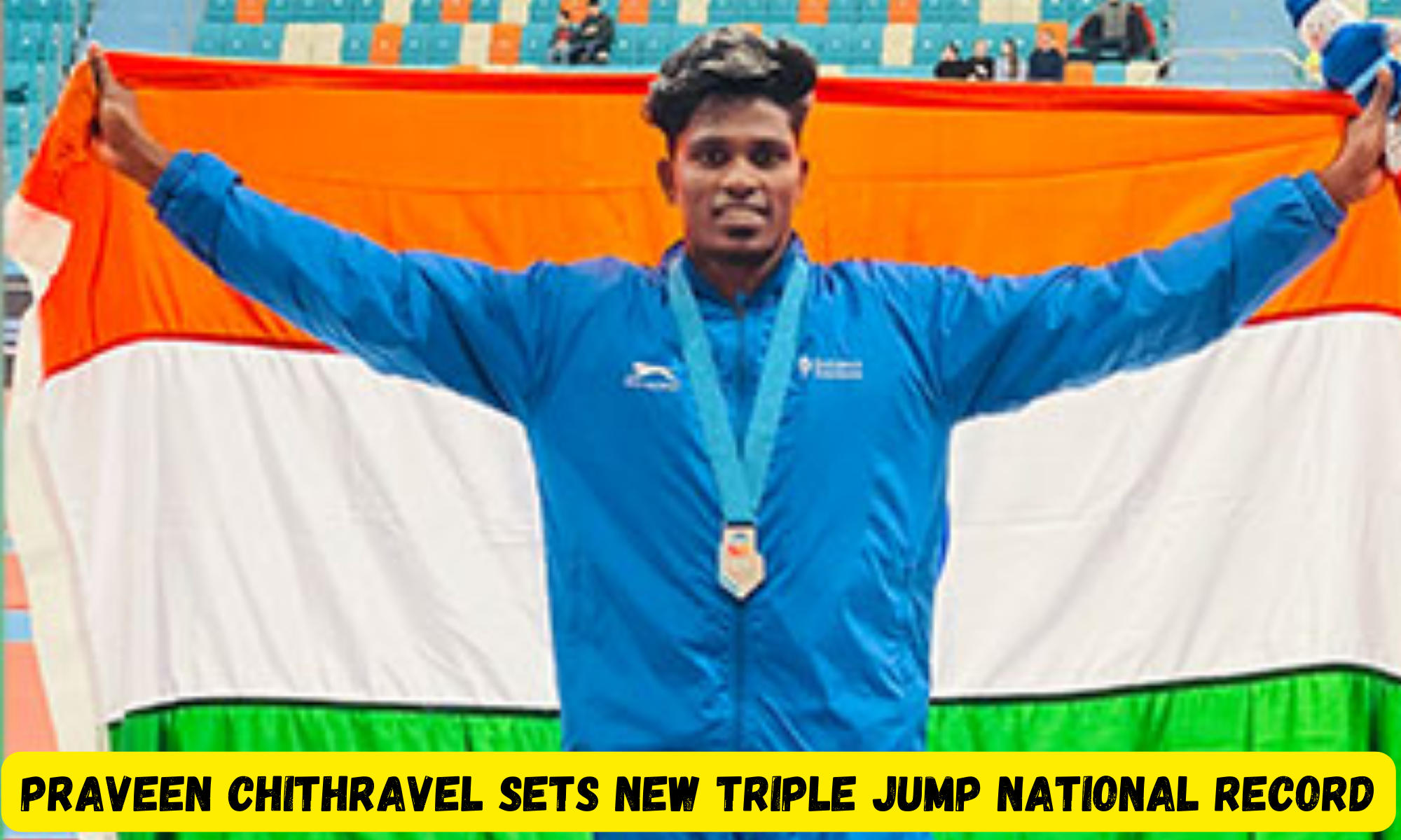 Praveen Chithravel sets new triple jump national record