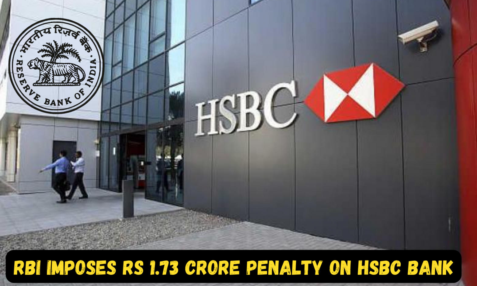 RBI Imposes Rs 1.73 Crore Penalty On HSBC Bank