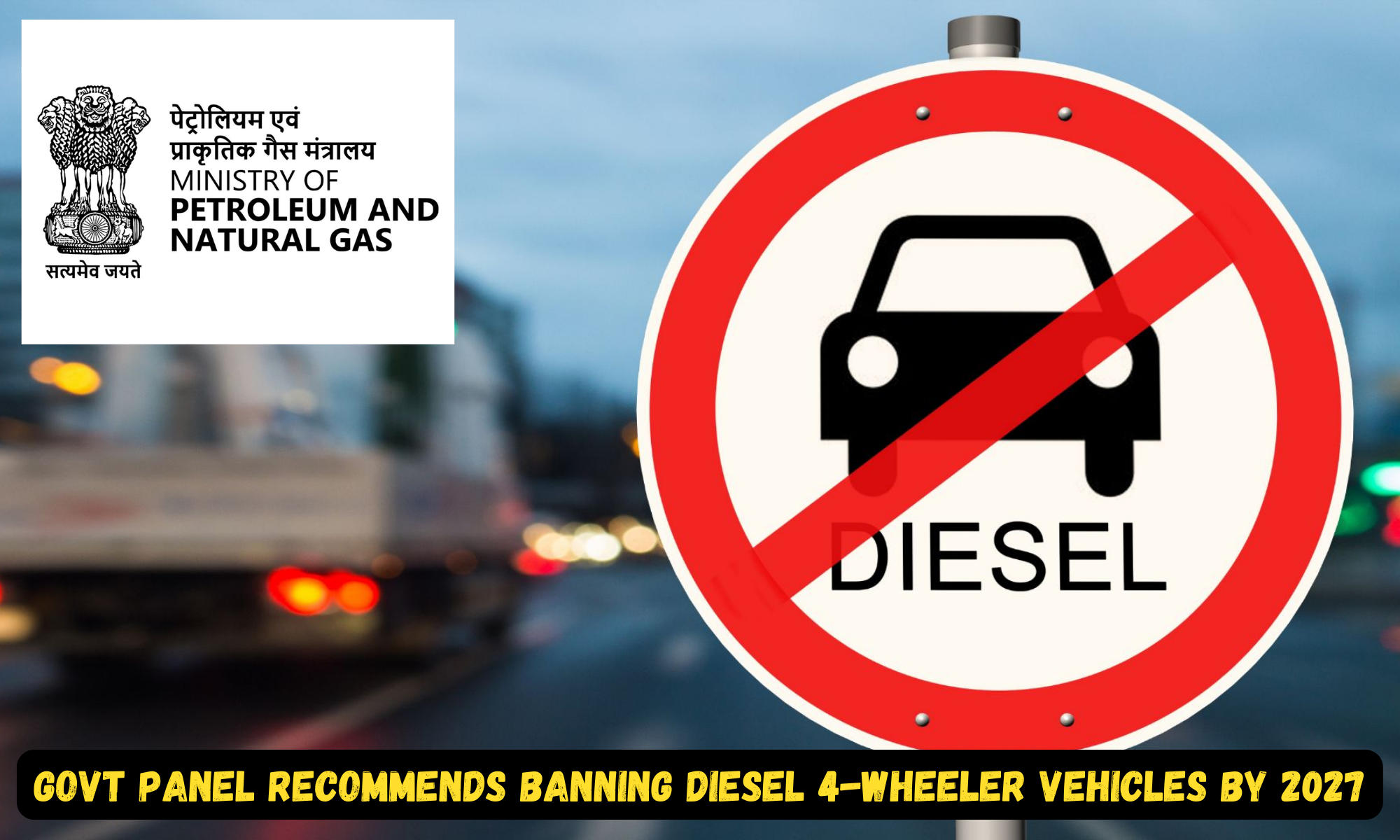 Govt Panel Recommends Banning Diesel 4-Wheeler Vehicles by 2027