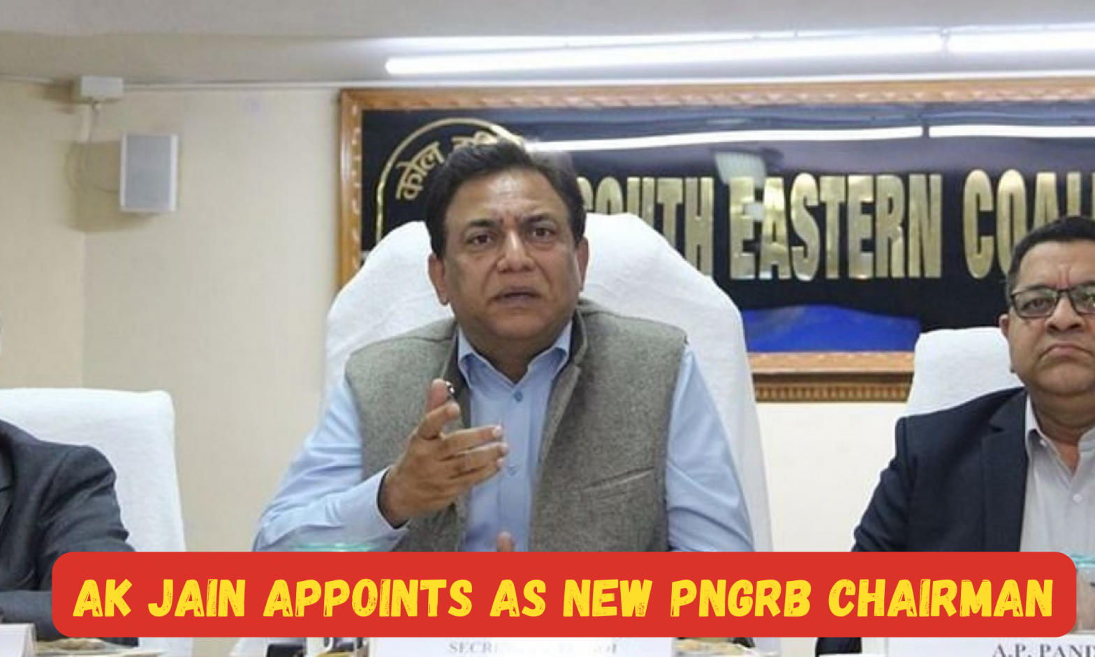 AK Jain appoints as new PNGRB Chairman