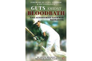 A book "Guts Amidst Bloodbath : The Aunshuman Gaekwad Narrative" by Aditya Bhushan_4.1