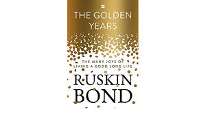 Ruskin Bond wrote a new book titled 'The Golden Years'_4.1