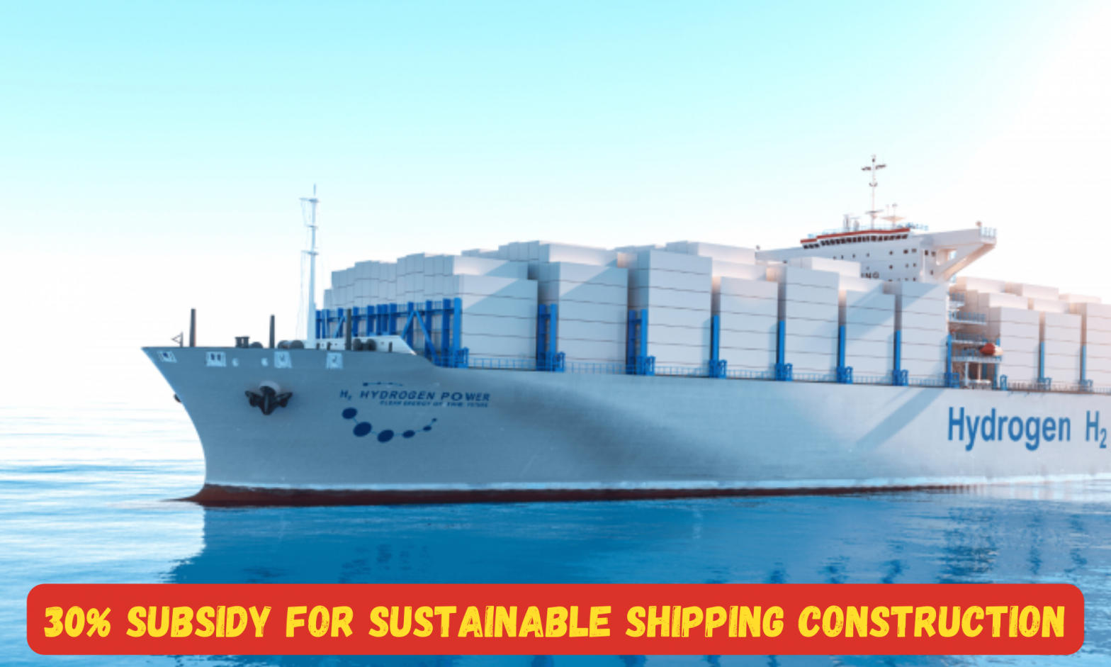 30% Subsidy for Sustainable Shipping Construction