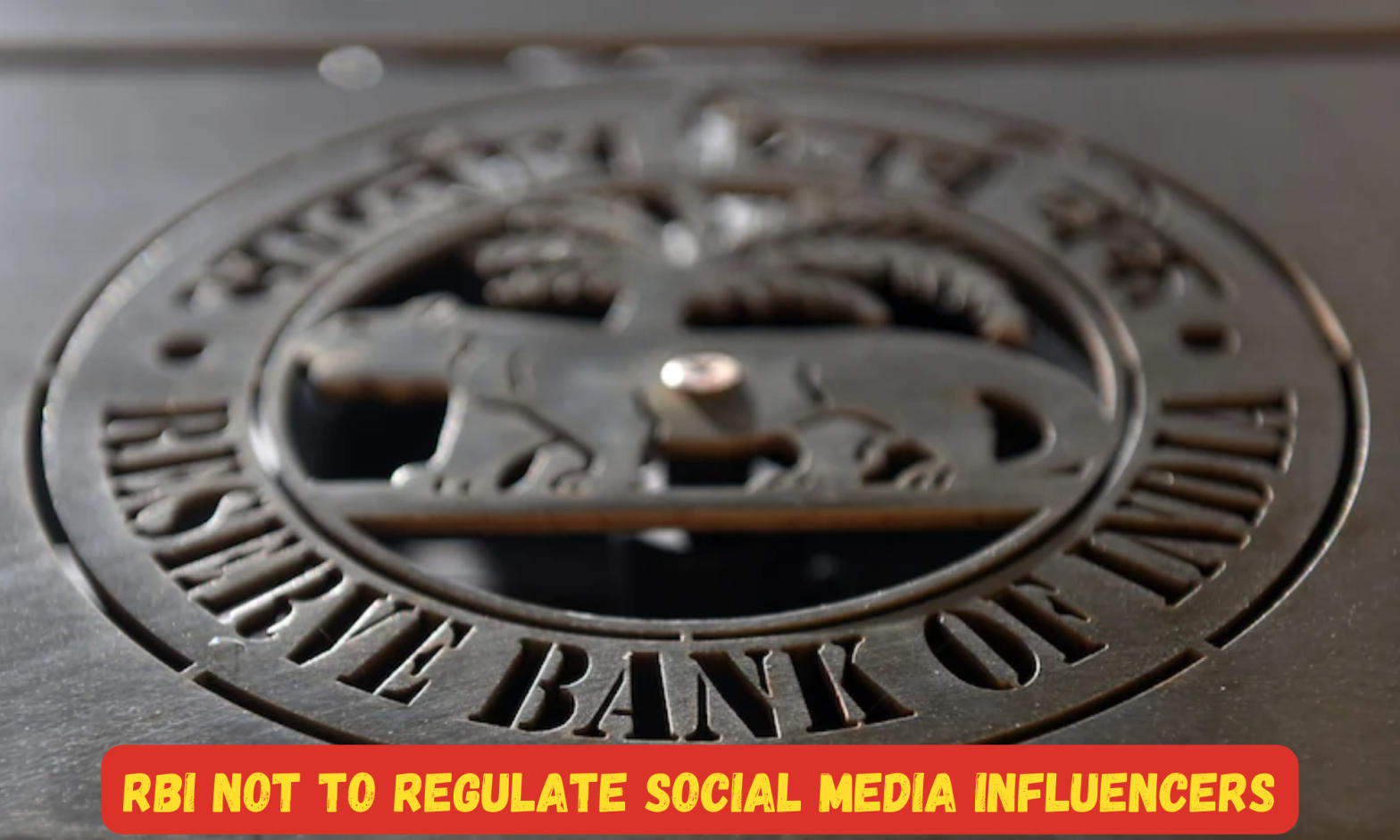 RBI not to regulate social media influencers