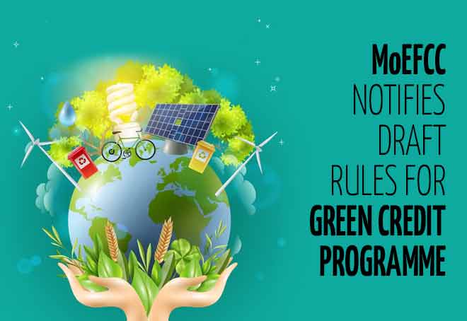 Government Releases Draft Rules for India's 'Green Credit' Scheme to Encourage Voluntary Environmental Actions_30.1