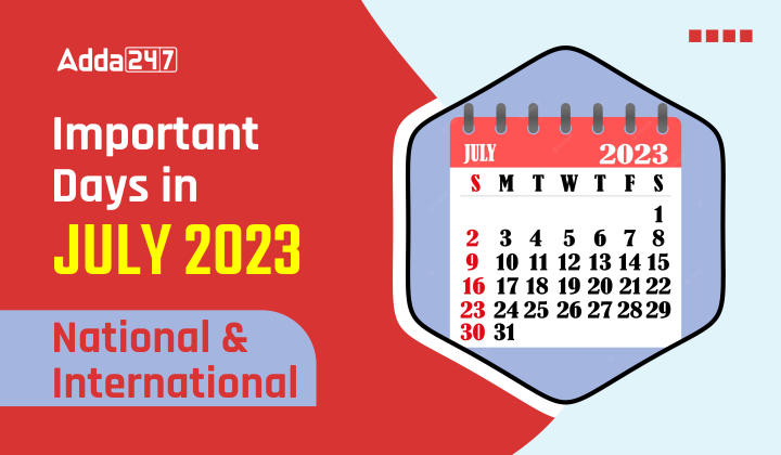 List of Important Days in July 2023 National and International_50.1