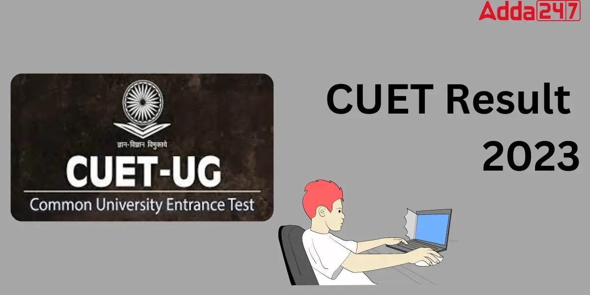 CUET UG Result 2023 Released @cuet.samarth.ac.in, Download Link_50.1