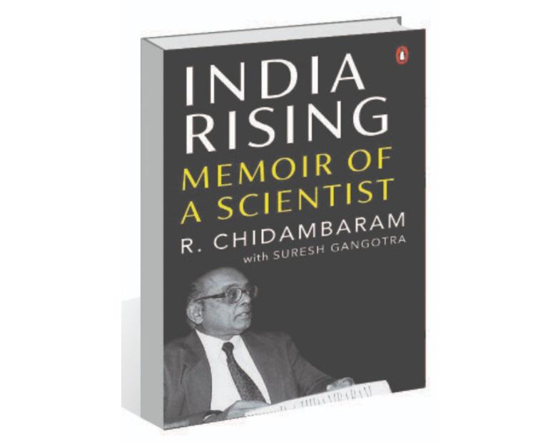 A book titled "India Rising Memoir of a Scientist" authored by R. Chidambaram and Suresh Gangotra._50.1