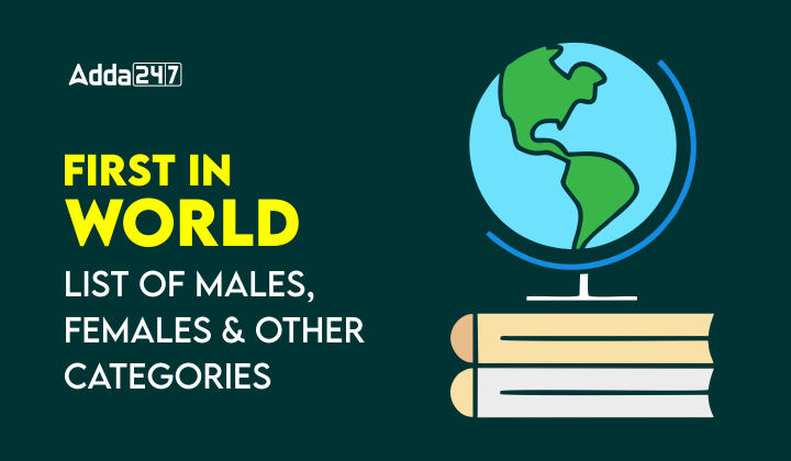 First in World: List of Males, Females and Other Categories_50.1