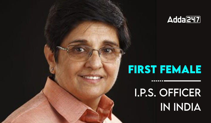 First Female I.P.S. Officer in India, Know the Name_50.1