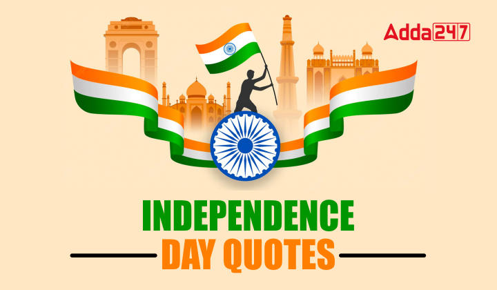 Independence Day 2023 Quotes: Best Wishes and Greetings_50.1