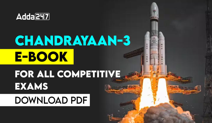 Chandrayaan-3 E-Book For All Competitive Exams, Download PDF_30.1