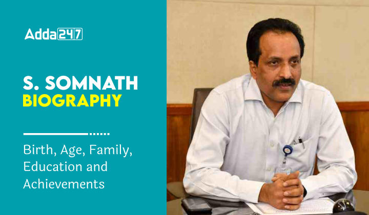 S. Somanath Biography: Birth, Age, Family, Education and Achievements_50.1