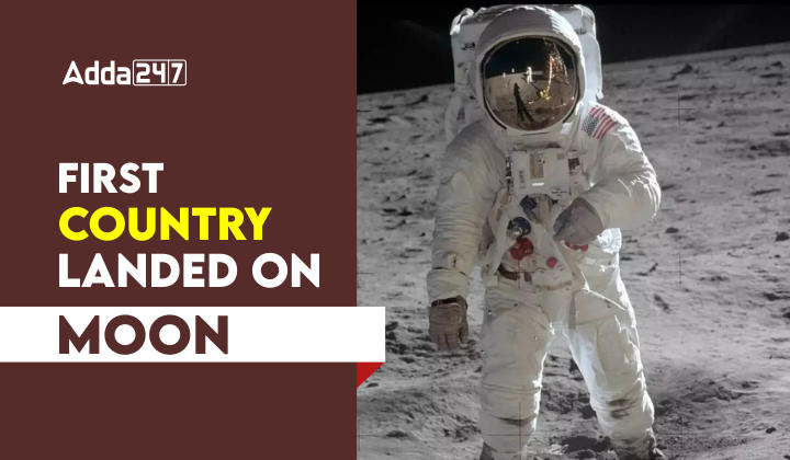 First Country Landed On Moon