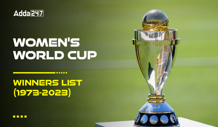 ICC Women s Cricket World Cup Winners List 1973 2023 